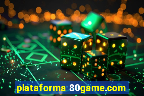 plataforma 80game.com